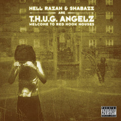 T.H.U.G. Angelz (Hell Razah + Shabazz) "Welcome to Red Hook Houses" (Audio CD)