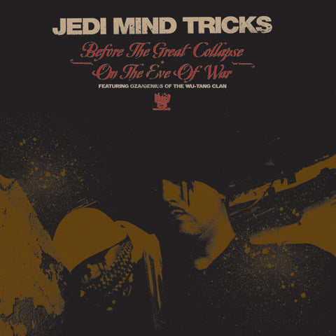 Jedi Mind Tricks  "Before the Great Collapse / On The Eve of War" (feat. GZA/Genius of Wu-Tang Clan) (Red Vinyl 12")