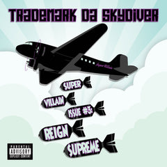 Trademark Da Skydiver "Super Villain Issue #3: Reign Supreme" (Vinyl 2XLP)