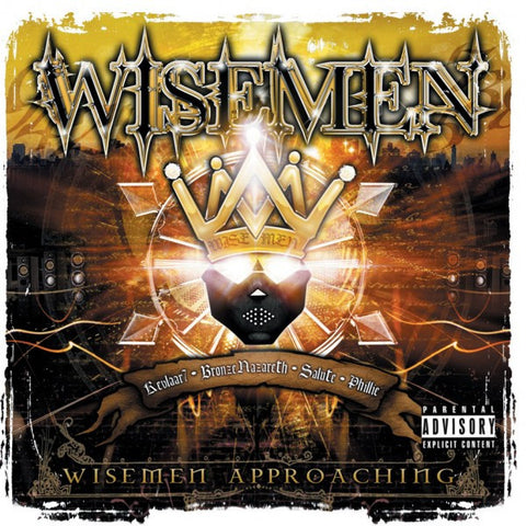 Wisemen (Bronze Nazareth + Kevlaar 7 + Phillie + Salute Da Kidd) "Wisemen Approaching" (Audio CD)