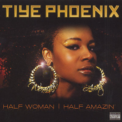 Tiye Phoenix (of Polyrhythm Addicts) "Half Woman, Half Amazin" (Audio CD)